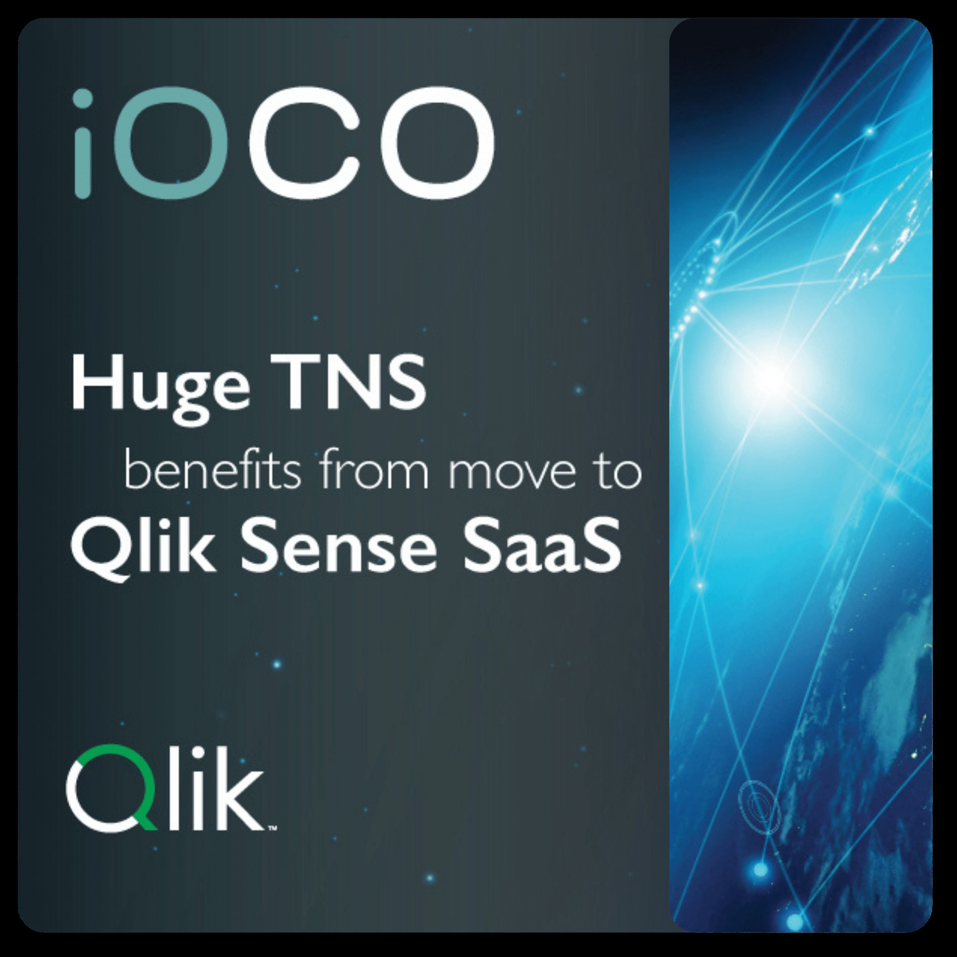 Huge TNS Benefits From Move To Qlik Sense SaaS